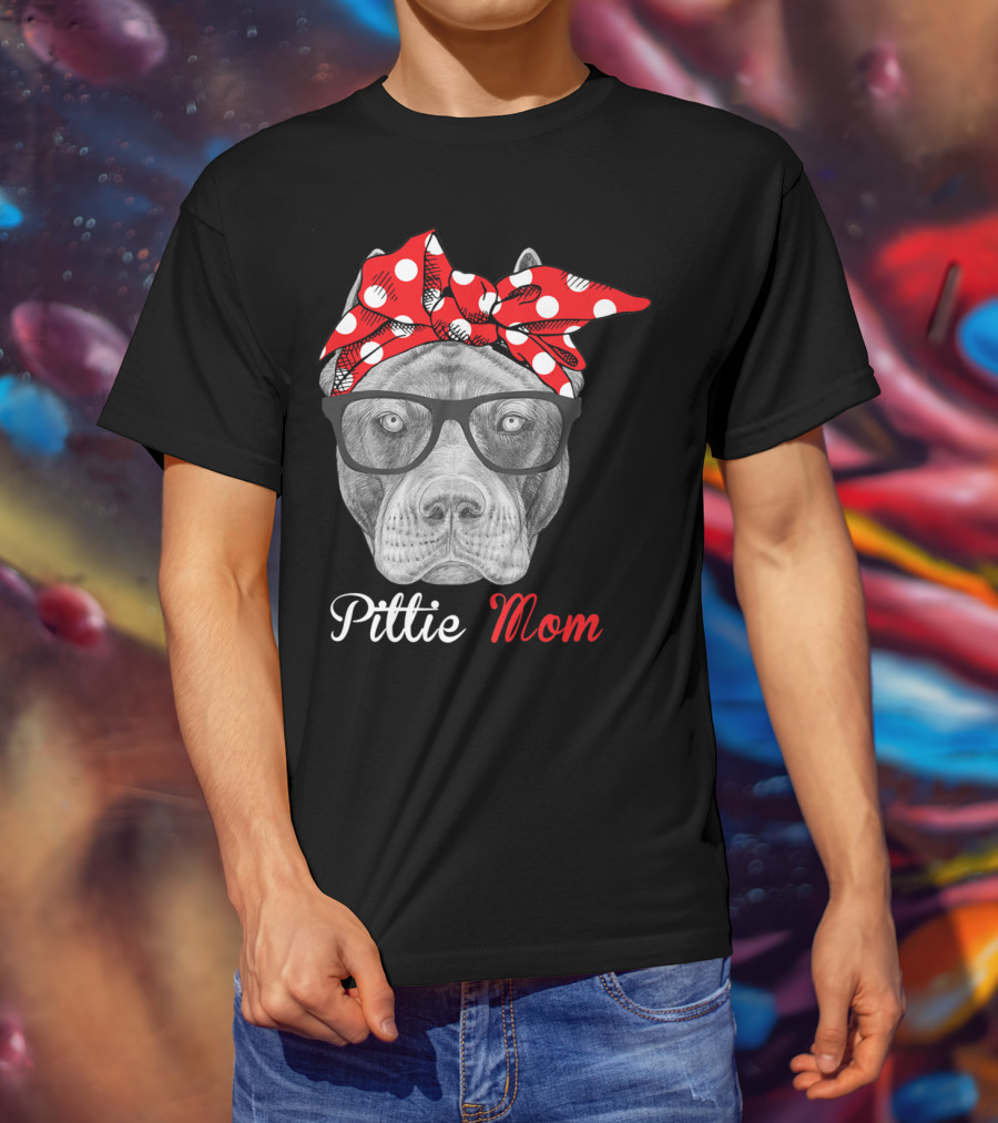Pittie Mom Pitbull Dog Lovers Mothers Day T-Shirt