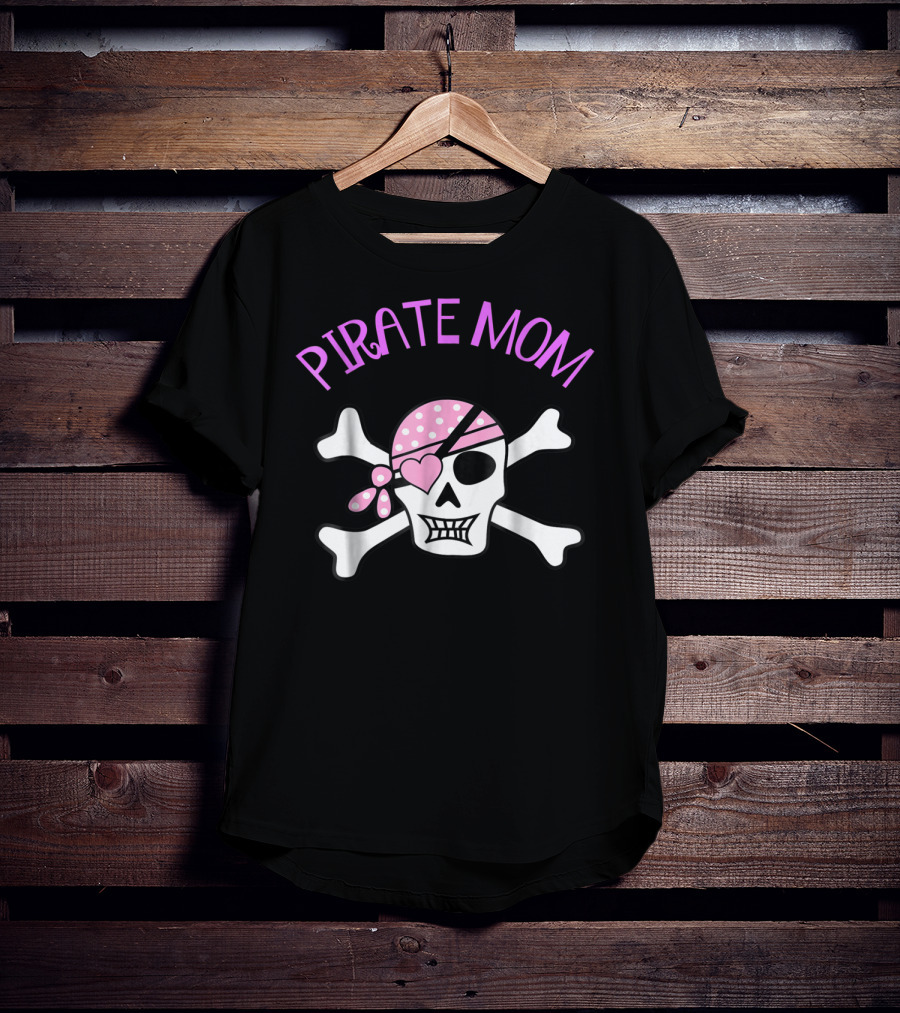 Pirate Mom Skull Cross Bones Jolly Roger With Pink Bandana And Heart Eye Patch T-Shirt
