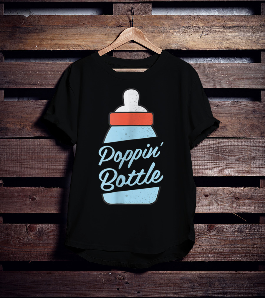 Poppin Bottles New Mom And Dad Baby Bottle T-Shirt