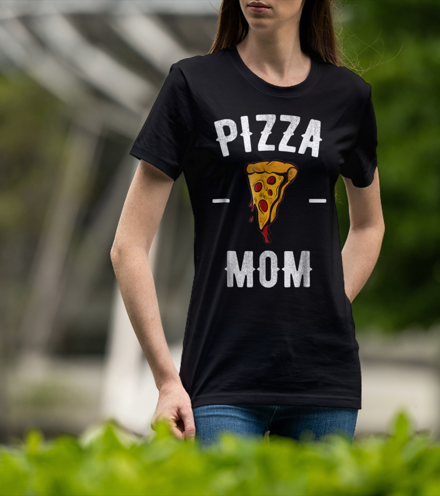 Pizza Mom Pizza Lover Pizza Slice T-Shirt