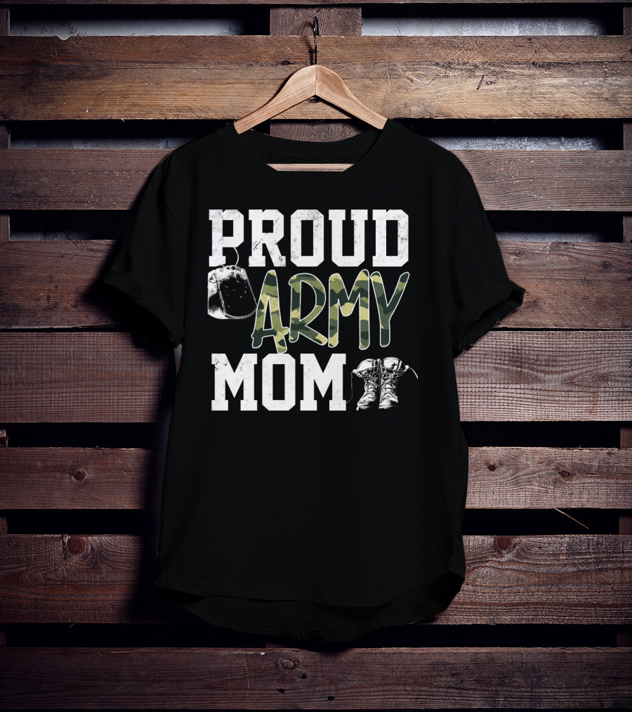 Proud Army Mom Boots Helmet Camouflage Text T-Shirt