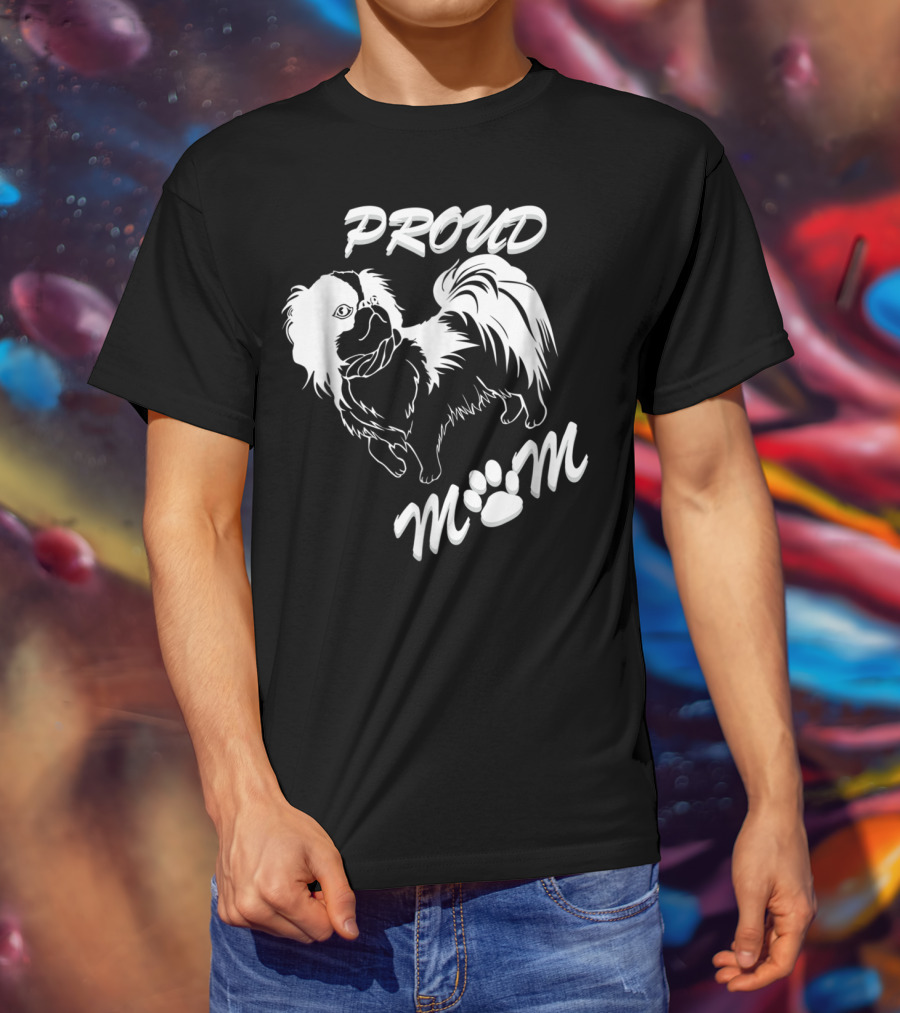 Proud Dog Mom For DogPet Lover With Love For Dog64 T-Shirt