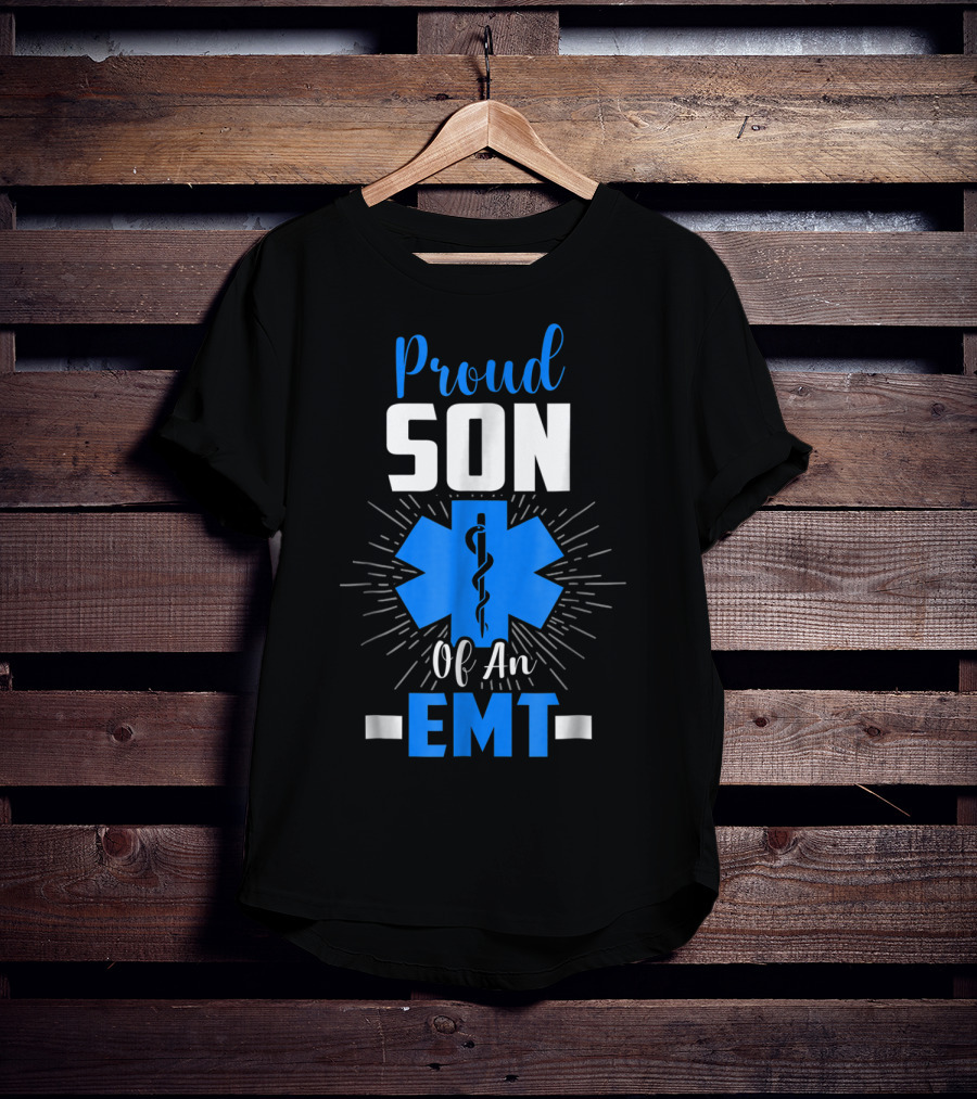 Proud Son Of An EMT Star Of Life T-Shirt
