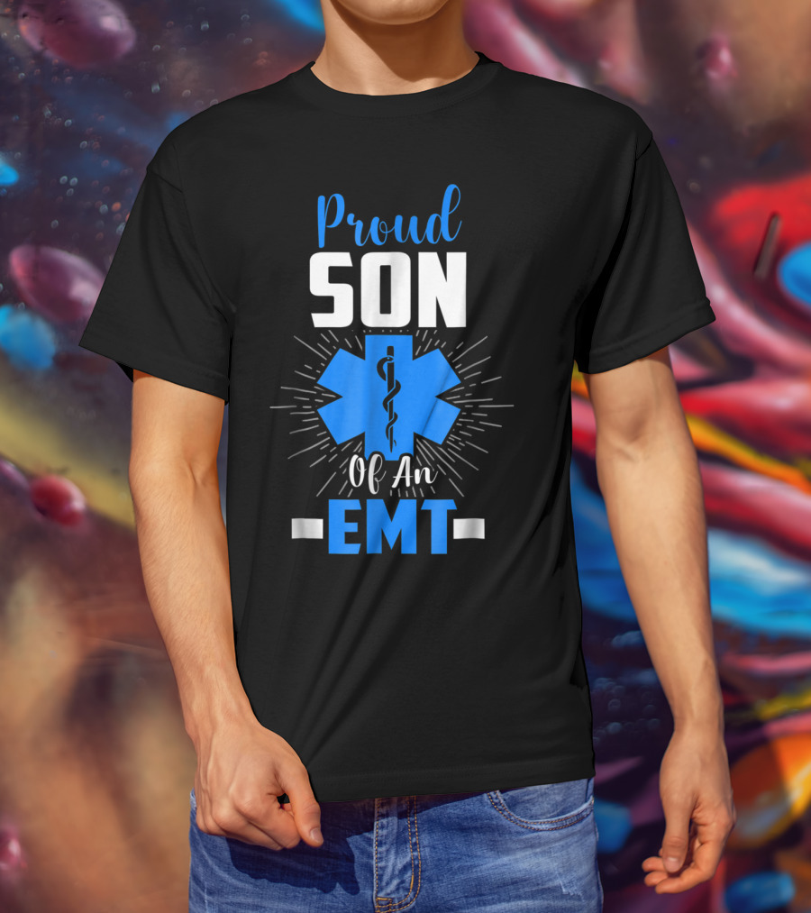 Proud Son Of An EMT Star Of Life T-Shirt