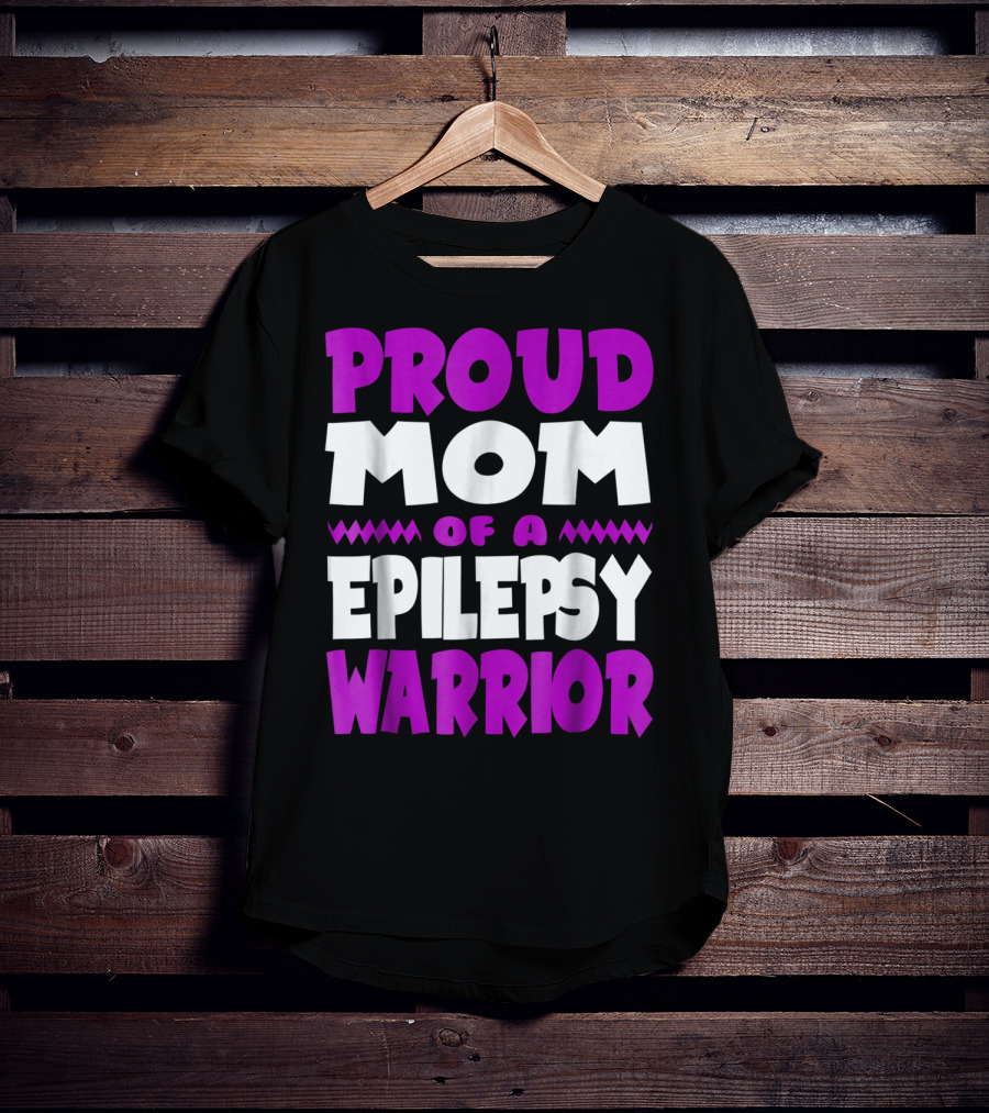 Proud Mom Of A Epilepsy Warrior T-Shirt