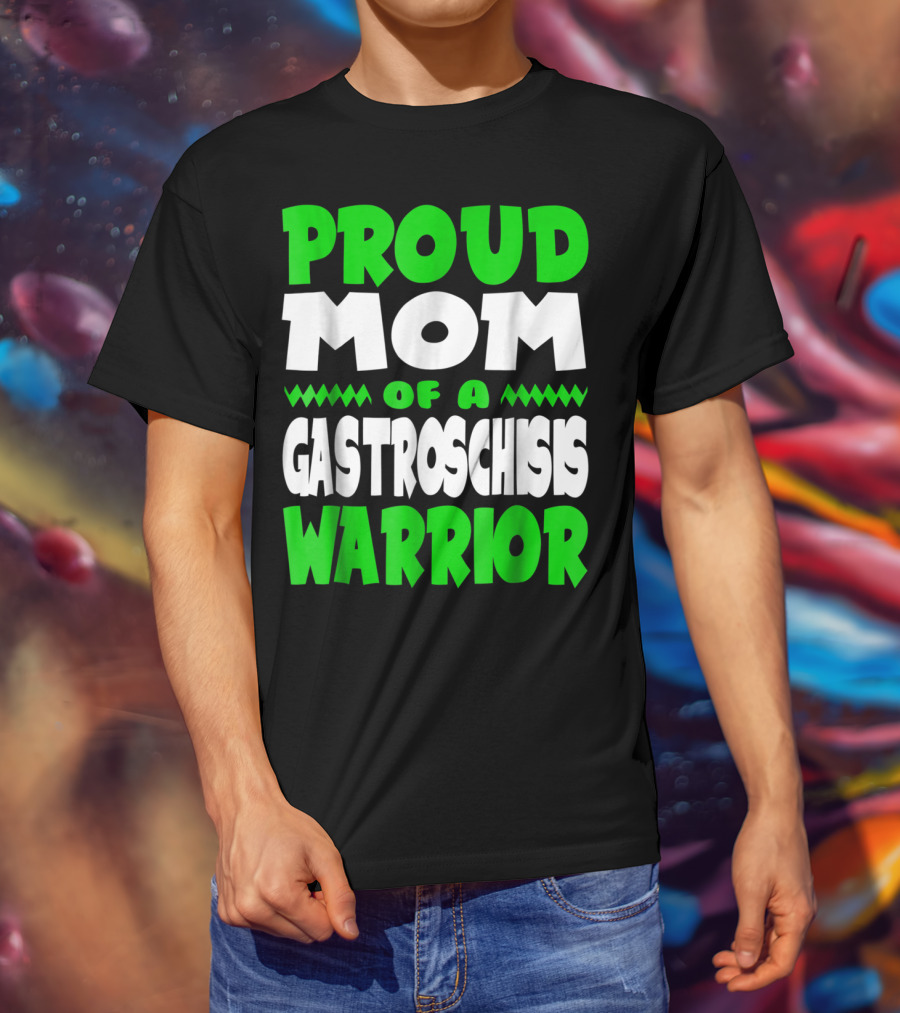 Proud Mom Of A Gastroschisis Warrior Awareness T-Shirt