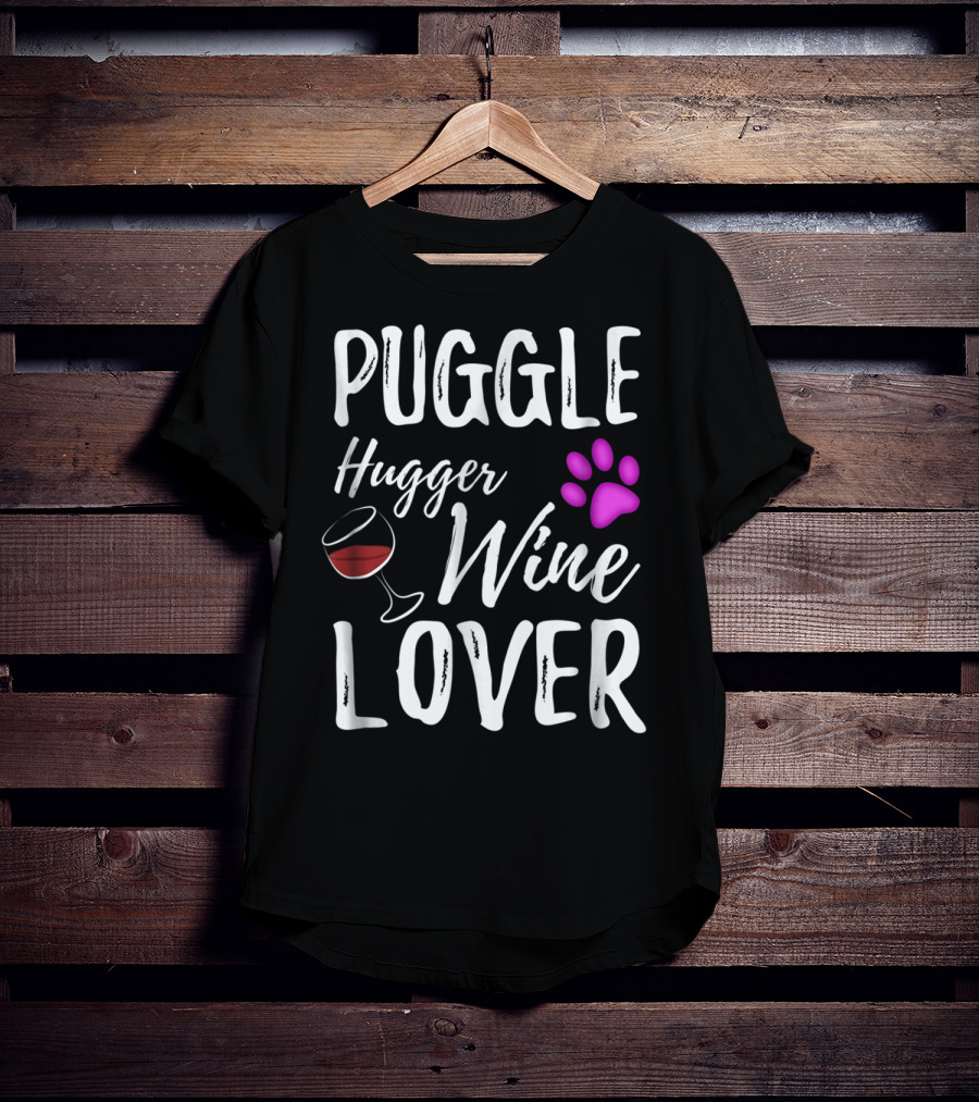 Puggle Hugger Wine Lover Paw Print Dog Parent T-Shirt