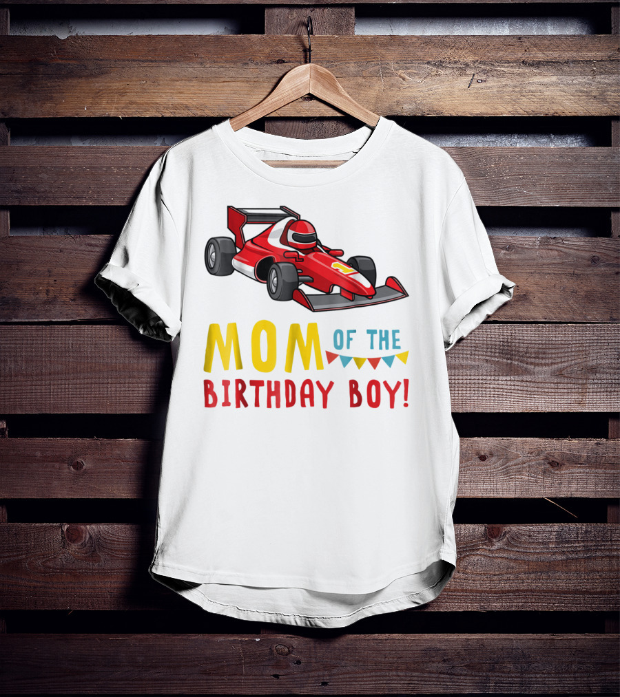 Mom Of The Birthday Boy Racer Car T-Shirt