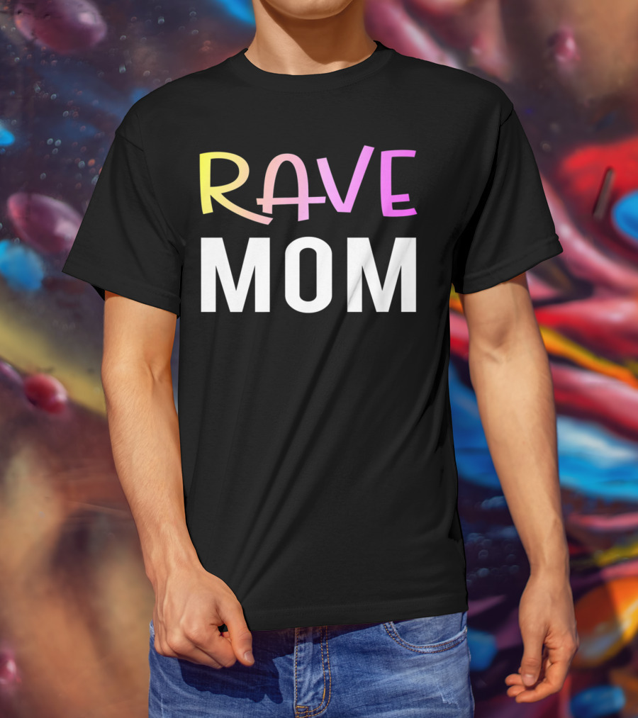 Rave Mom Funny Party Festival Premium Fitted T-Shirt