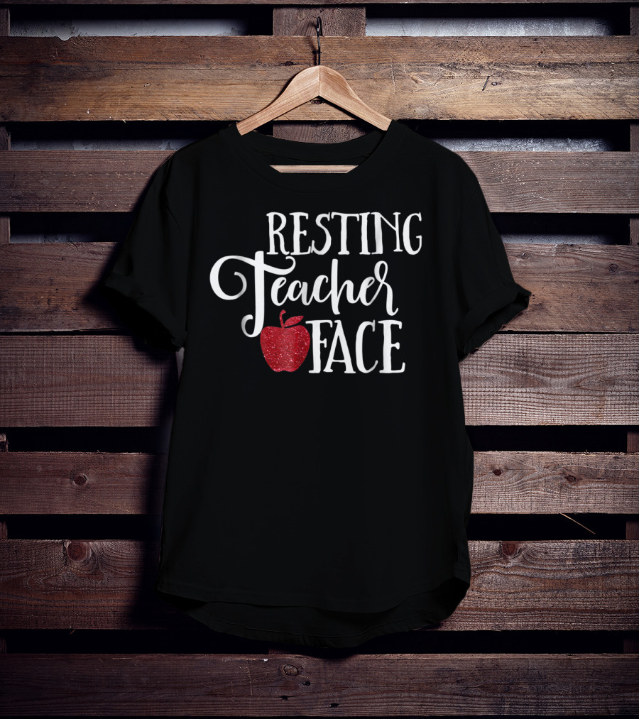 Resting Teacher Face Apple School Funny Mom Wife T-Shirt