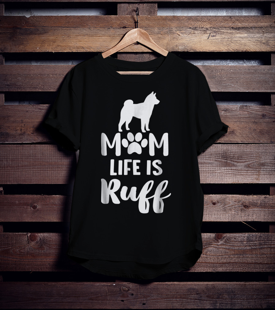 Shiba Inu Mom Life Is Ruff With Paw Print And Dog T-Shirt