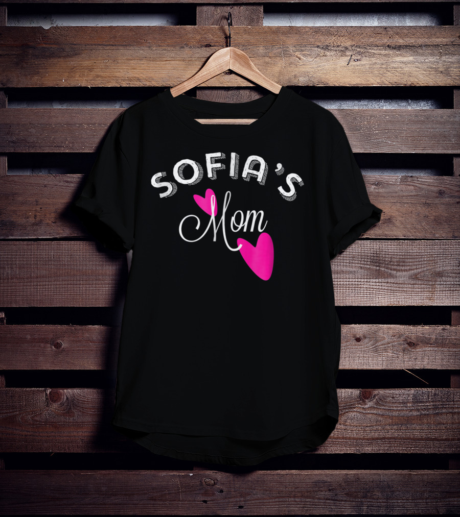 SOFIA'S Mom With Pink Hearts T-Shirt
