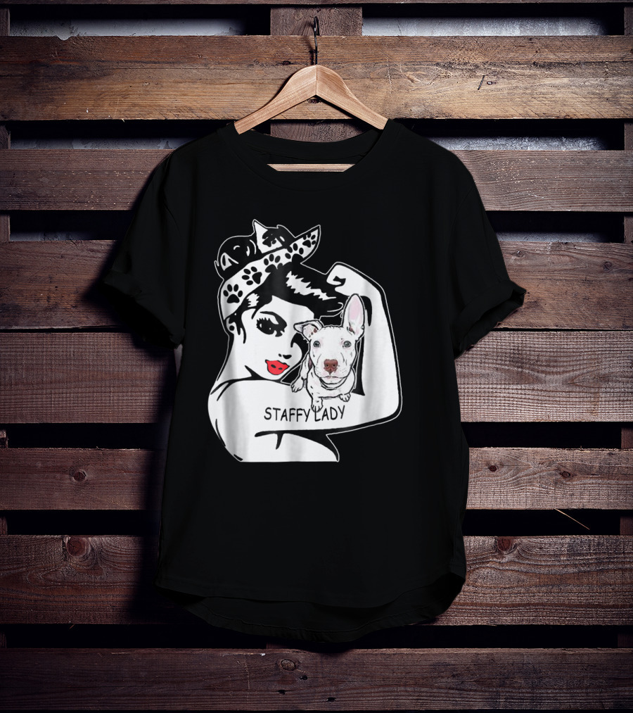 Staffy Lady Staffordshire Bull Terrier Strong Mom Birthday T-Shirt