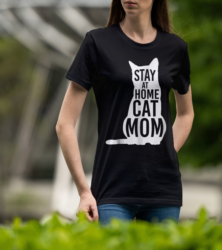 Stay At Home Cat Mom Silhouette For Cat Moms T-Shirt