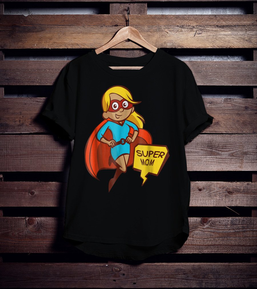 Super Mom T-Shirt