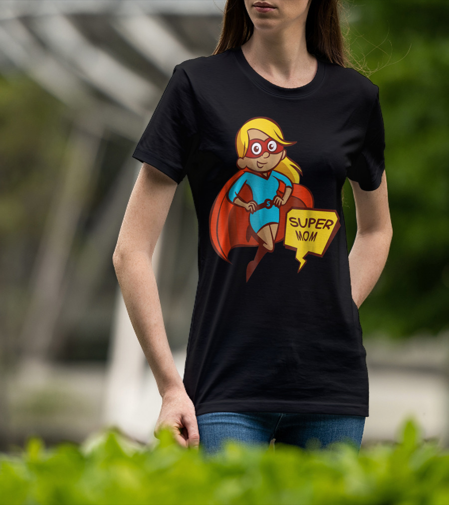 Super Mom T-Shirt