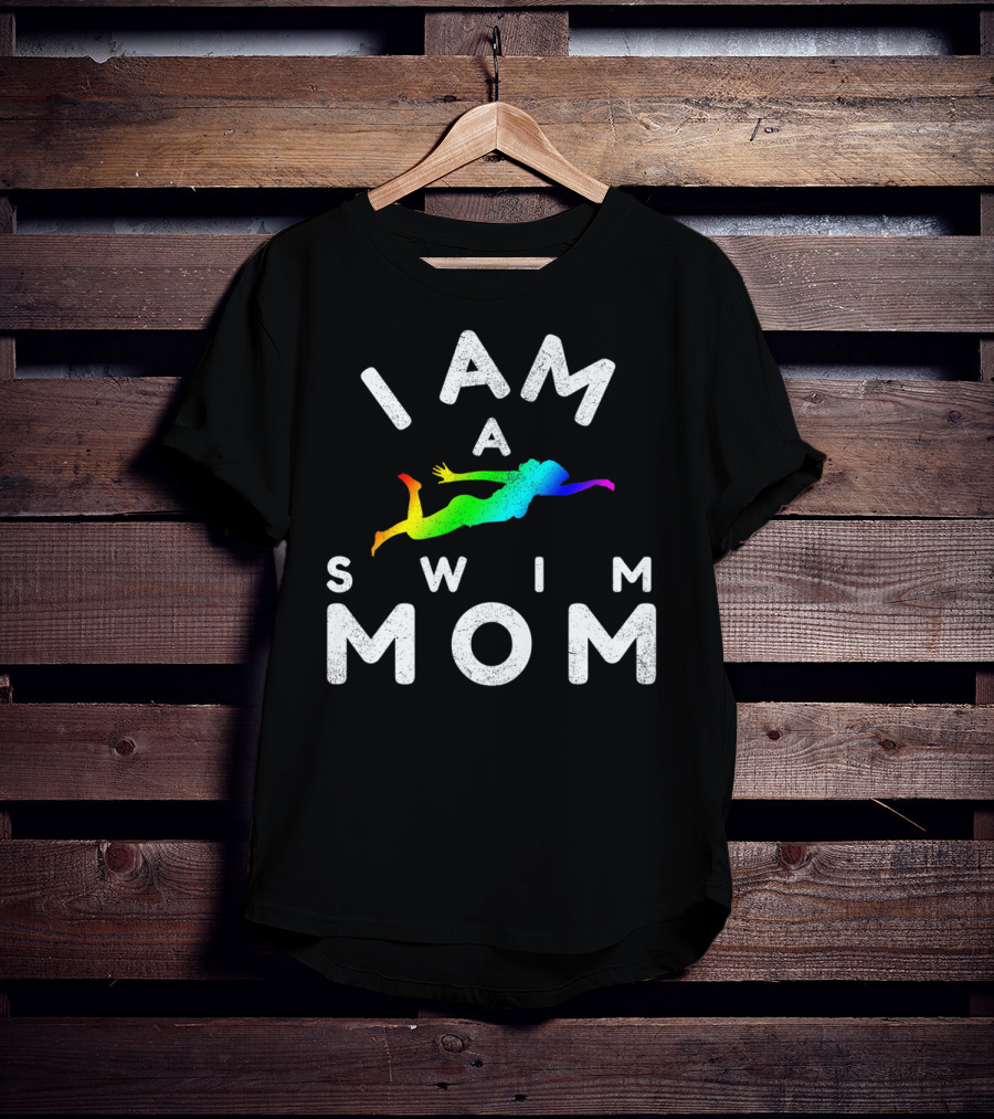 I Am A Swim Mom Rainbow Diver T-Shirt