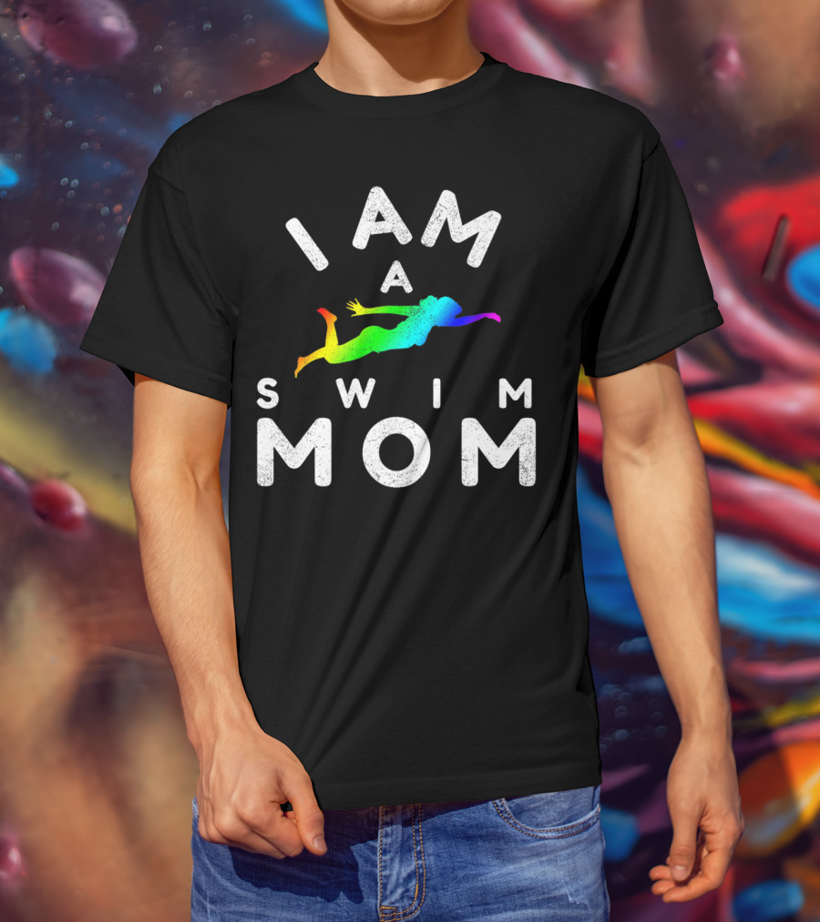 I Am A Swim Mom Rainbow Diver T-Shirt