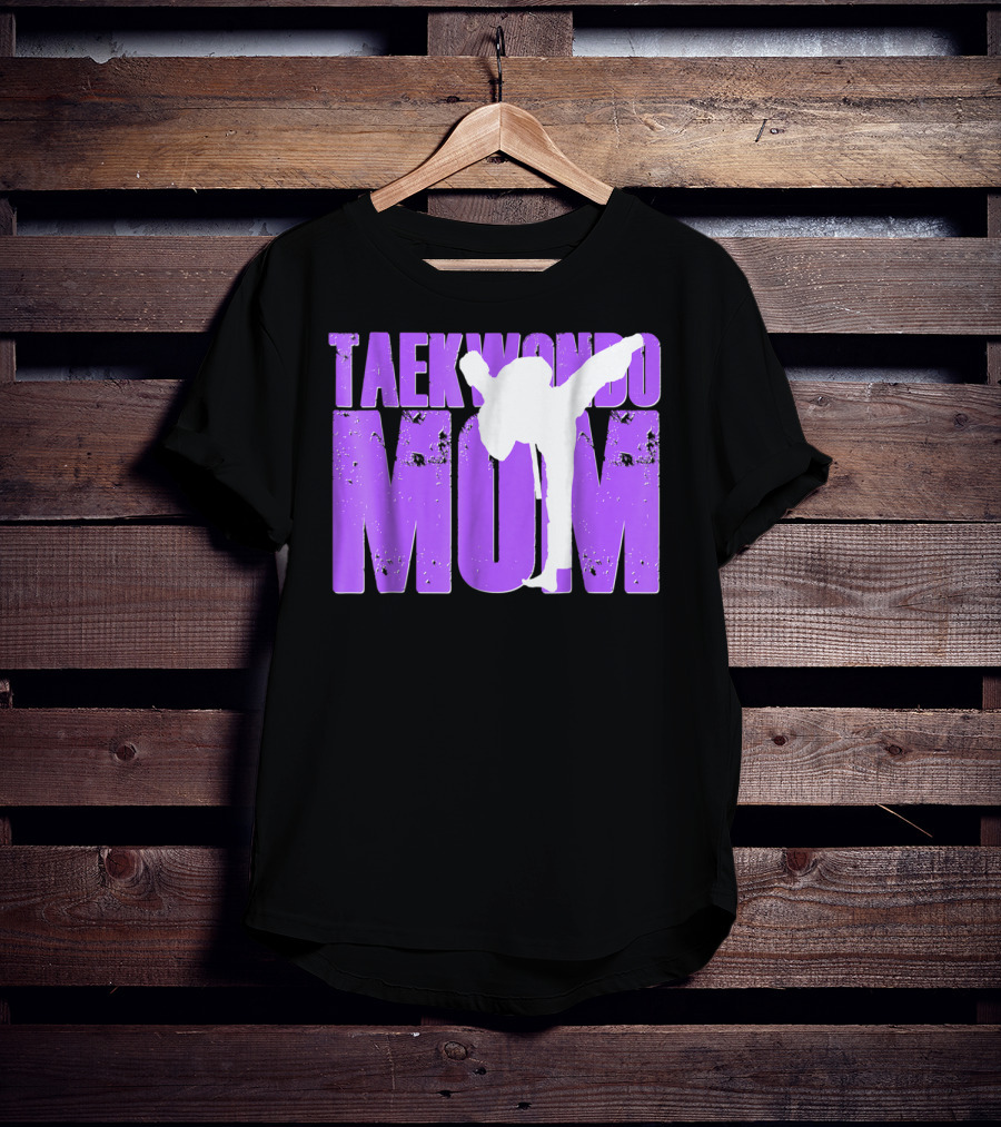 Taekwondo Mom Martial Arts Kick T-Shirt