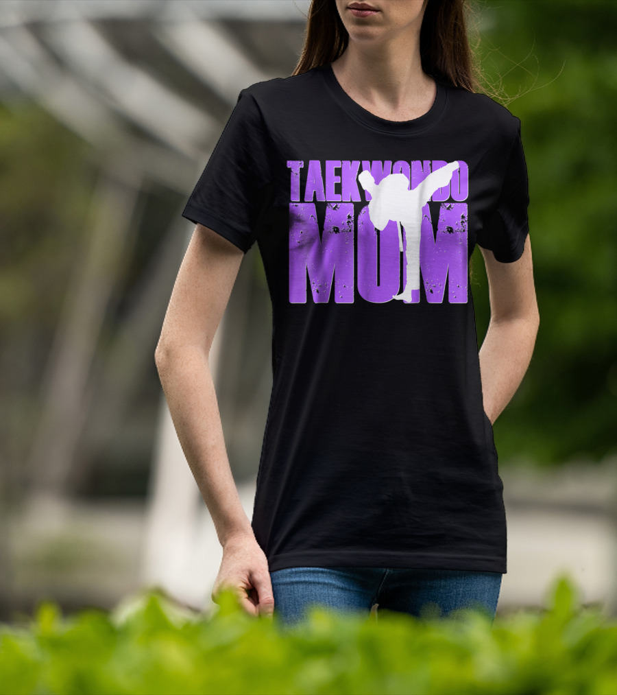 Taekwondo Mom Martial Arts Kick T-Shirt