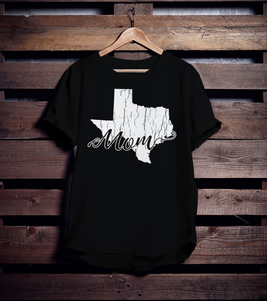 Mom State Texas Mothers58 T-Shirt