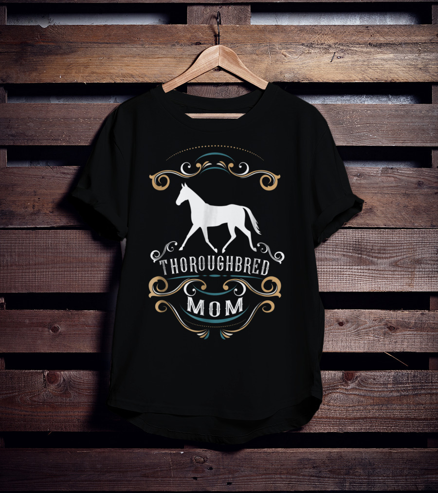 Thoroughbred Mom Equestrian OTTB Horse T-Shirt