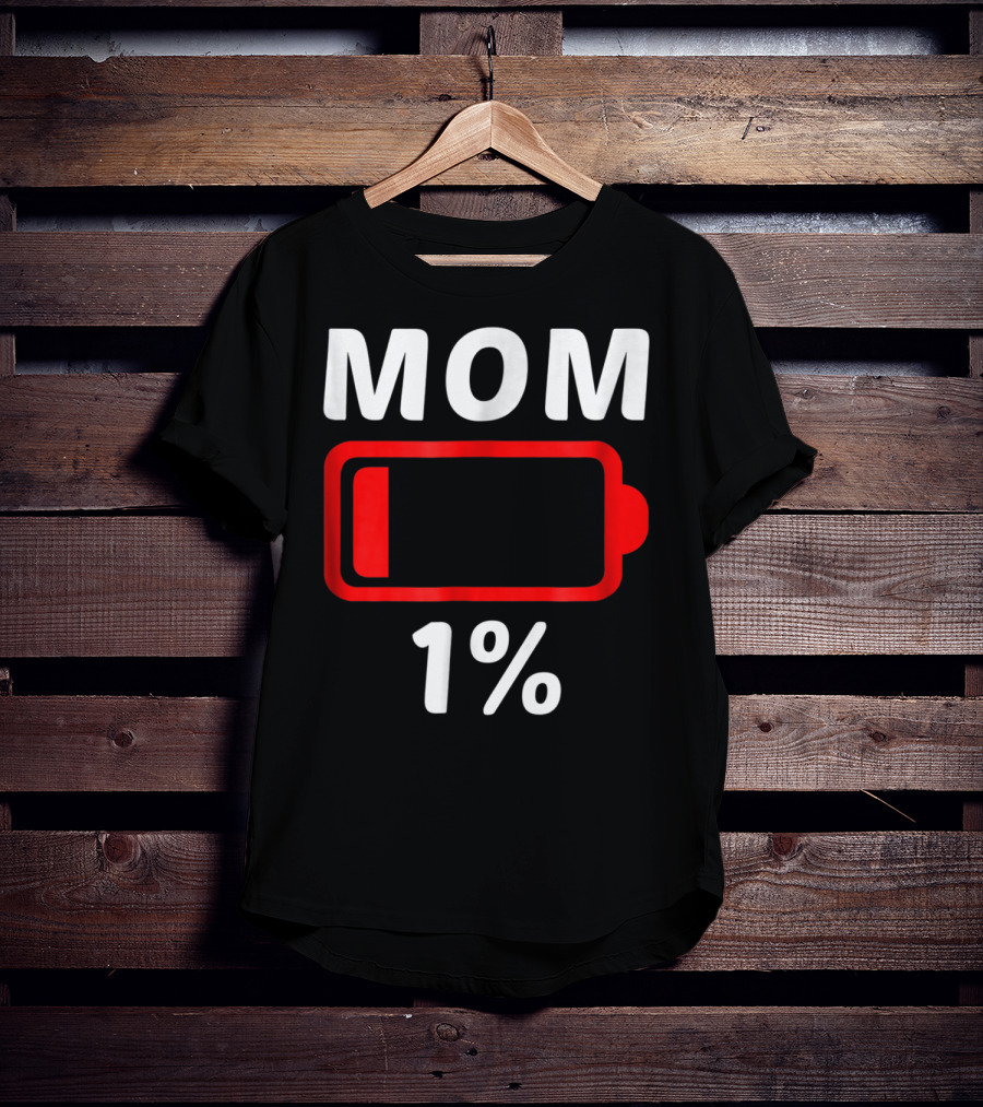 MOM 1% Low Battery T-Shirt
