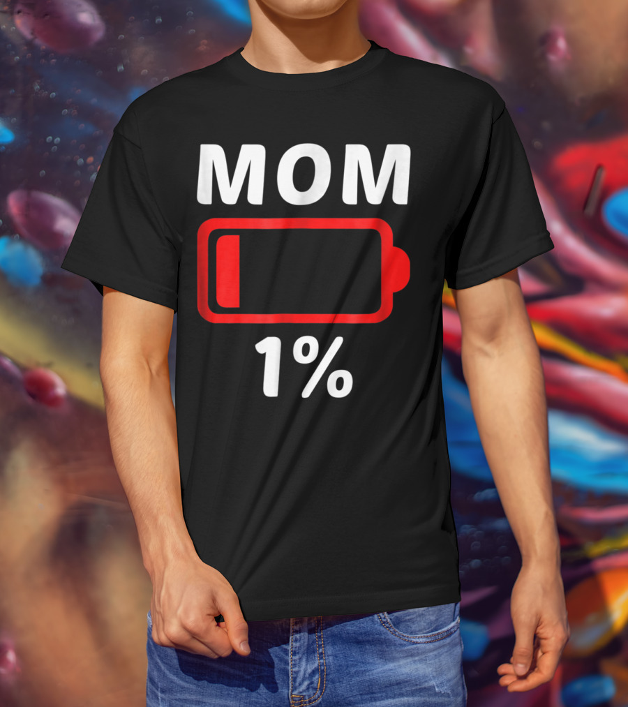 MOM 1% Low Battery T-Shirt