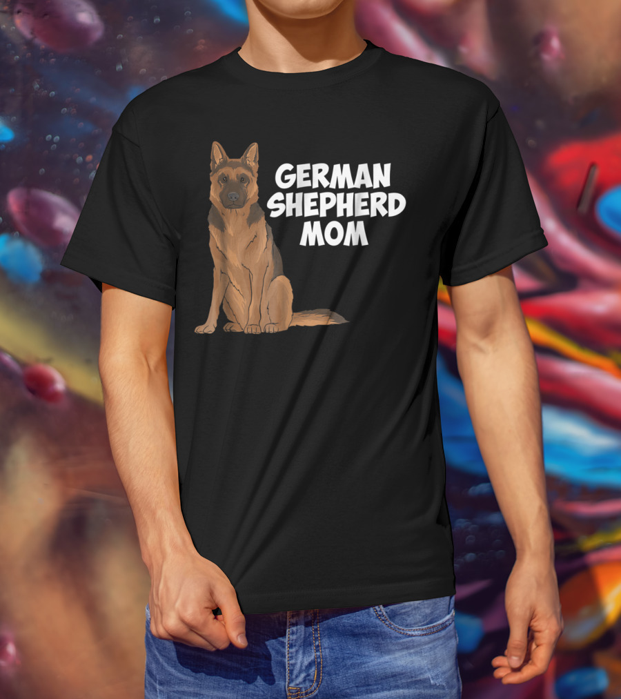 German Shepherd Mom Dog Lovers Birthday22 T-Shirt