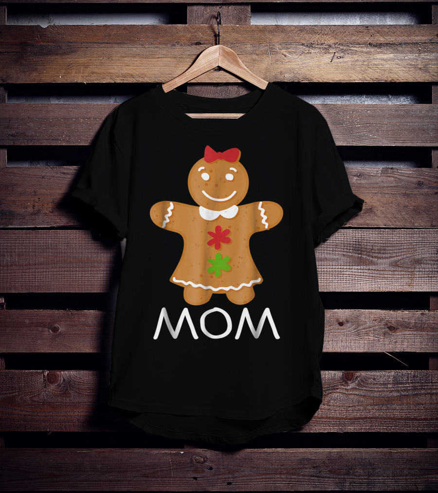 Gingerbread Mom Christmas Family Matching 69 T-Shirt
