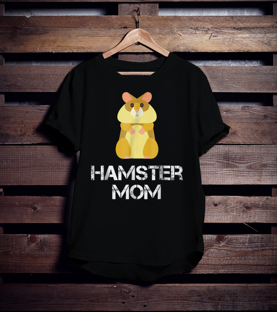 Hamster Mom Hamster Owner Pet Lover Cozy Cuddly Animal Caregiver T-Shirt