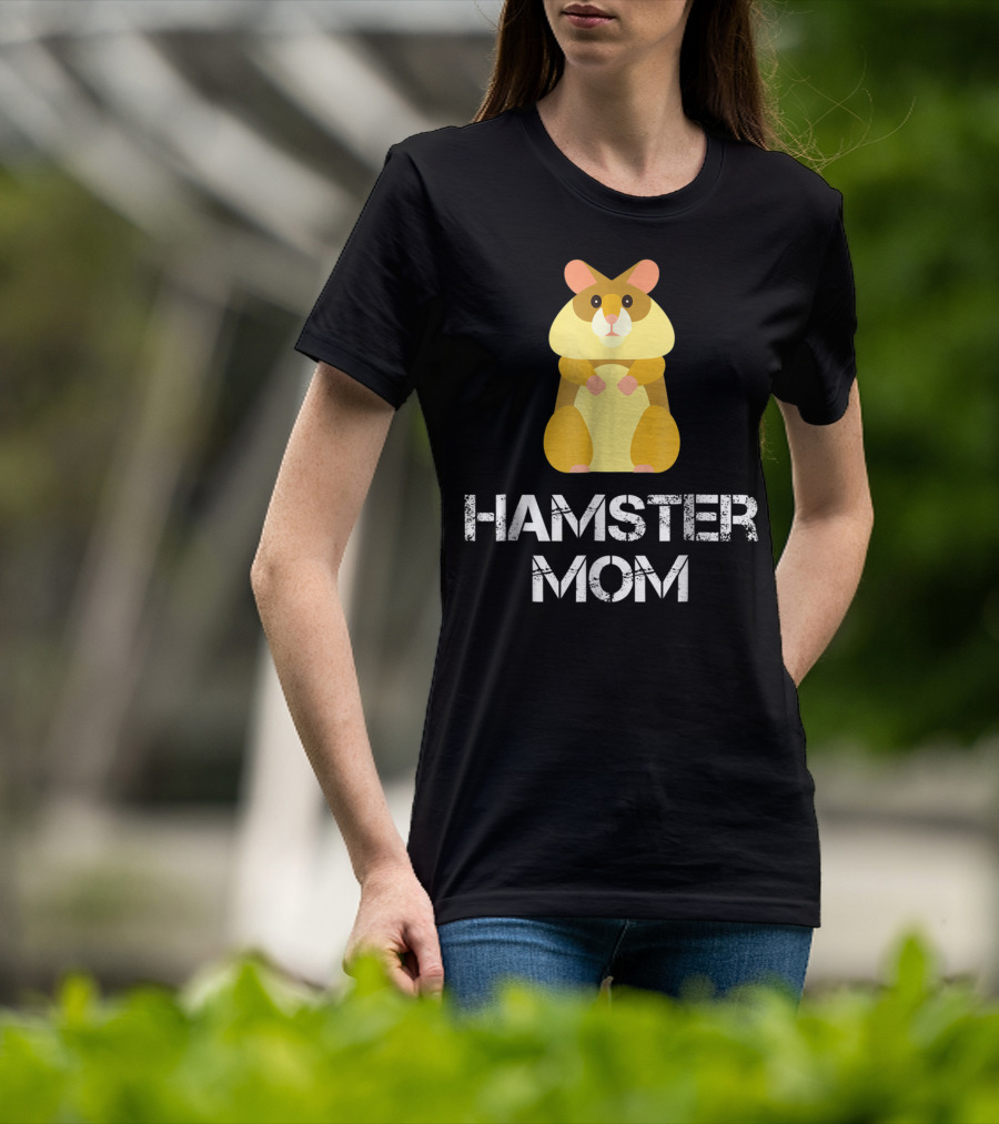 Hamster Mom Hamster Owner Pet Lover Cozy Cuddly Animal Caregiver T-Shirt
