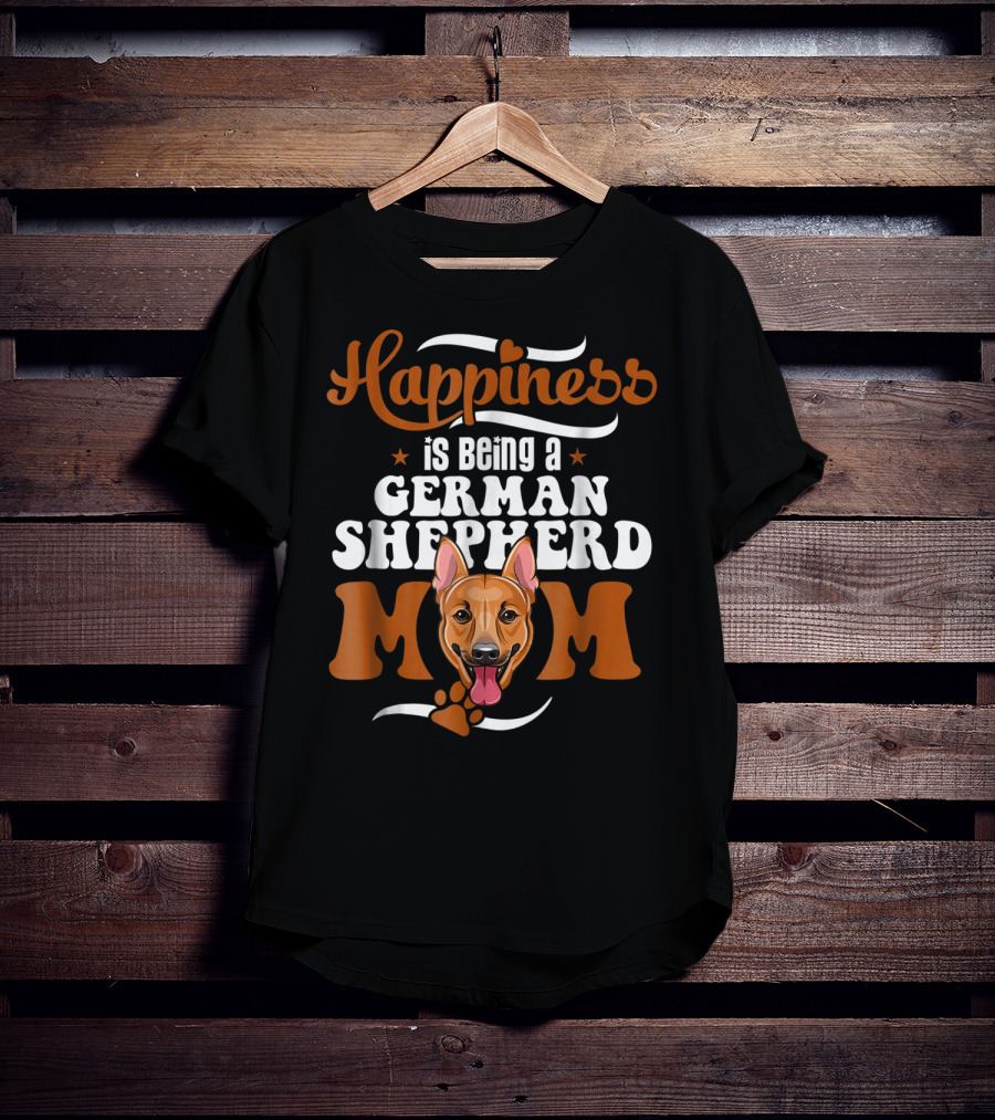 Happiness Is Being A German Shepherd Mom T-Shirt