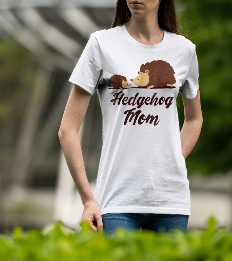 Hedgehog Mom With Cute Hedgehog T-Shirt
