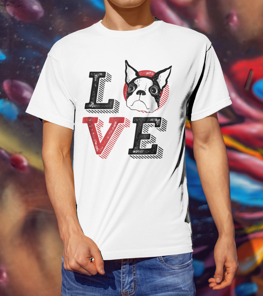 I Love Boston Terrier Dog Lover Puppies Mom Dad99 Love T-Shirt