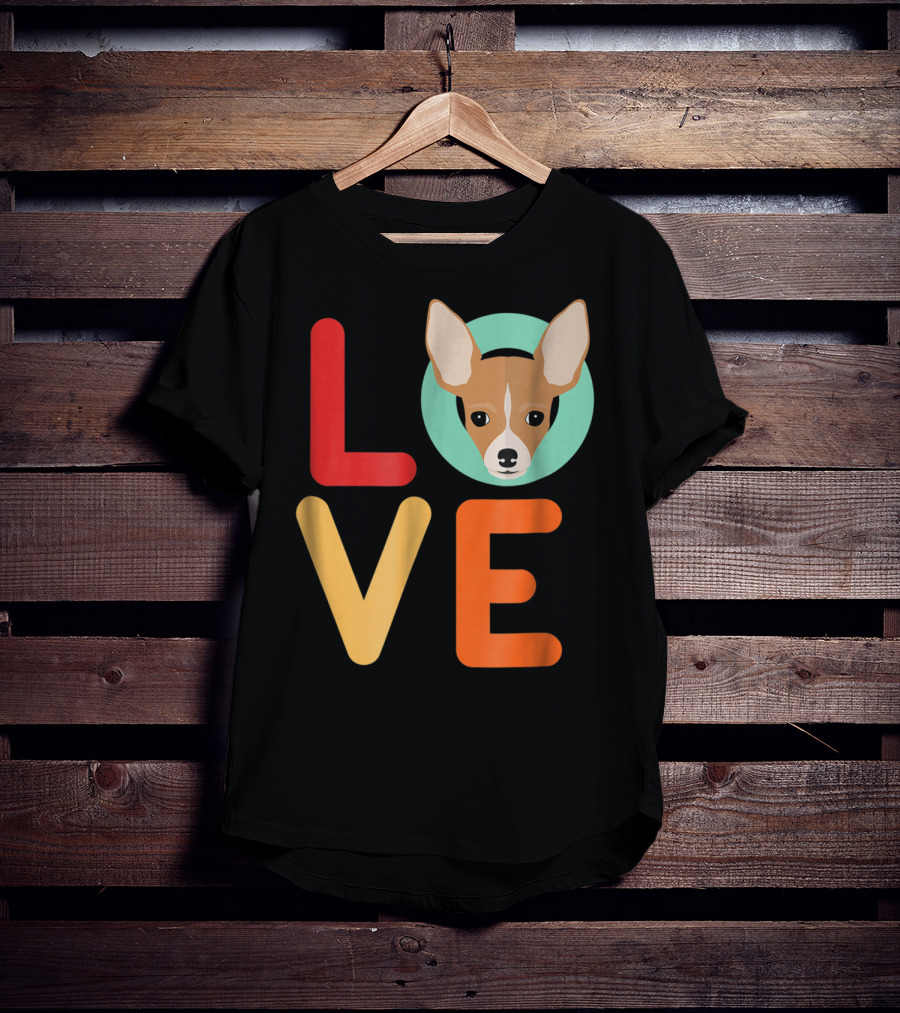 Love Chihuahua Dog Animal Lover Puppies Mom Dad T-Shirt