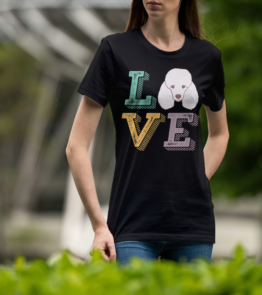 I Love Poodle Puppy Mom Cute Love Poodle T-Shirt
