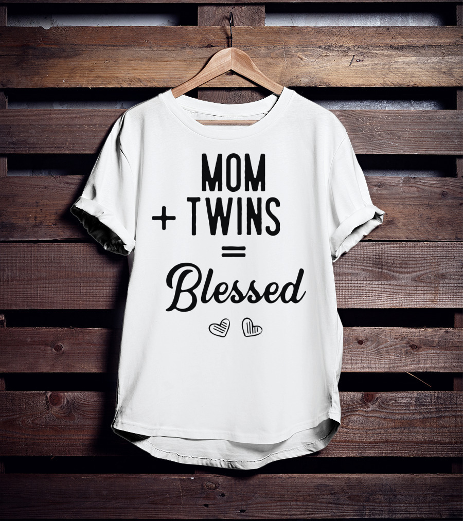 Mom Plus Twins Equals Blessed T-Shirt