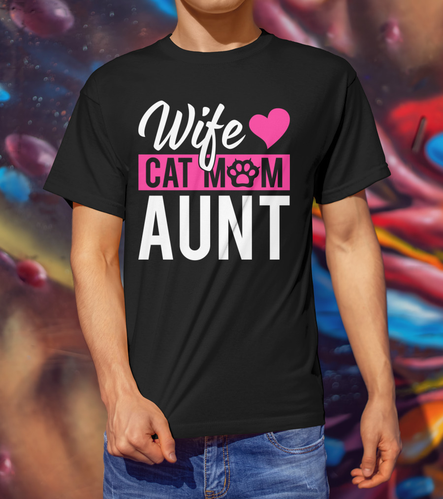 Wife Cat Mom Aunt Heart Paw T-Shirt