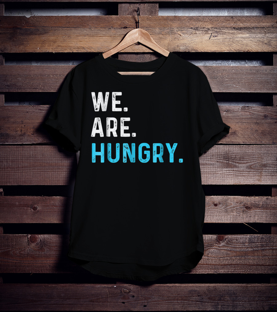 We Are Hungry Pregnant Mom Funny Parent T-Shirt