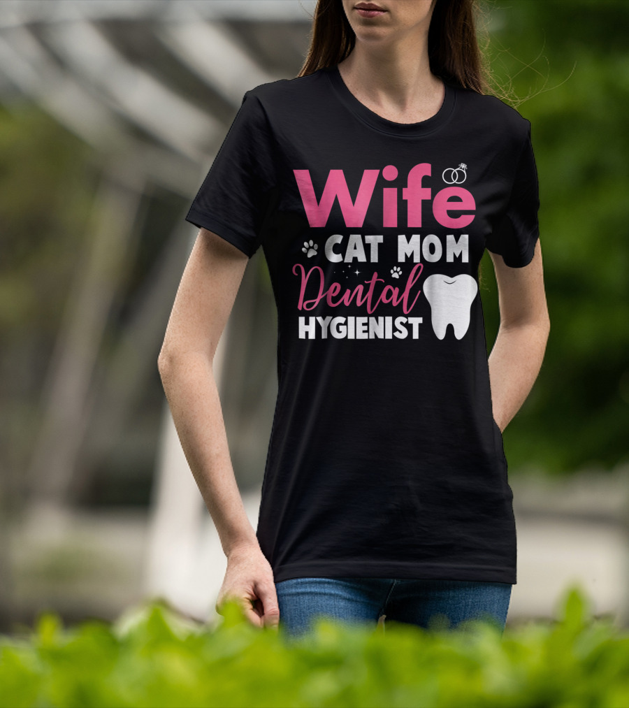 Wife Cat Mom Dental Hygienist Rings Paws Tooth T-Shirt