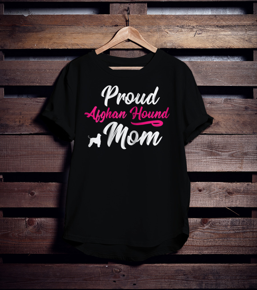 Proud Afghan Hound Mom Mother Mommy T-Shirt