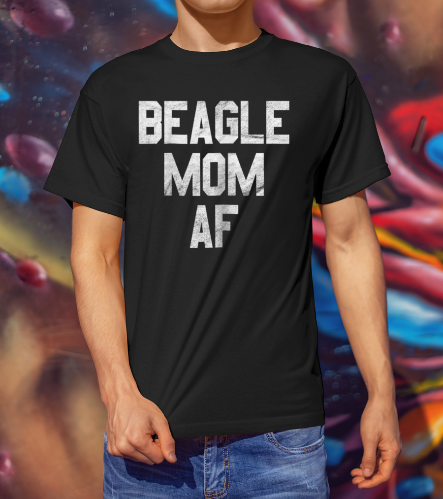 Beagle Mom AF T-Shirt