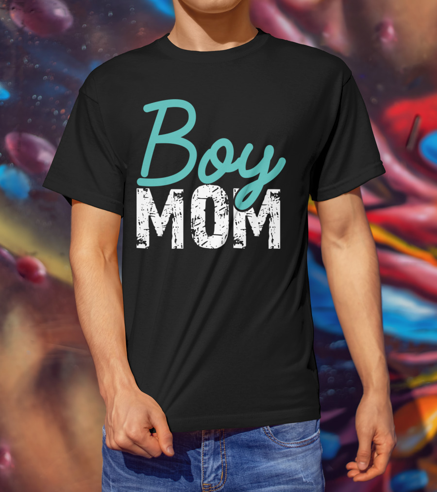 Boy Mom Mother Of Boy Gift For Womens Mom Of Boy T-Shirt