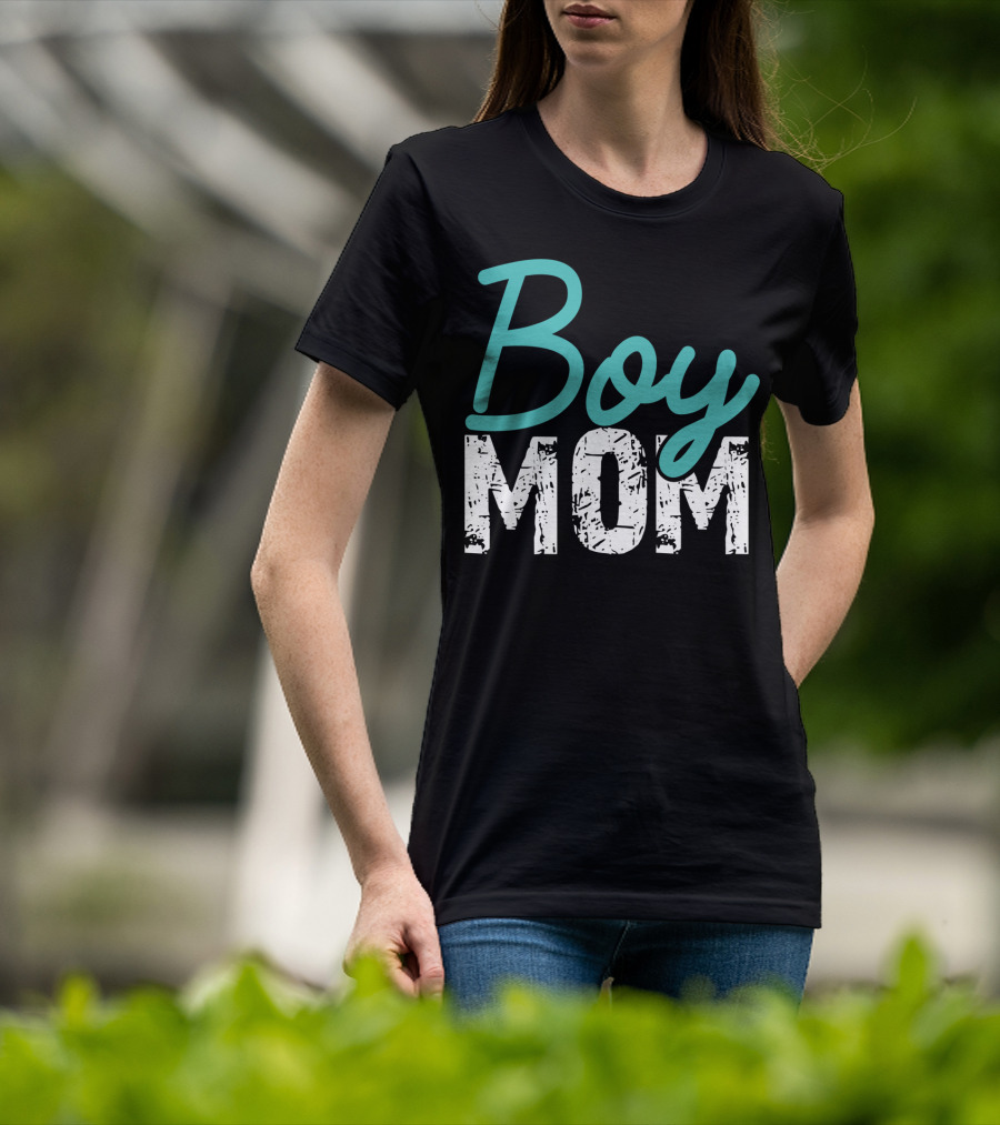 Boy Mom Mother Of Boy Gift For Womens Mom Of Boy T-Shirt