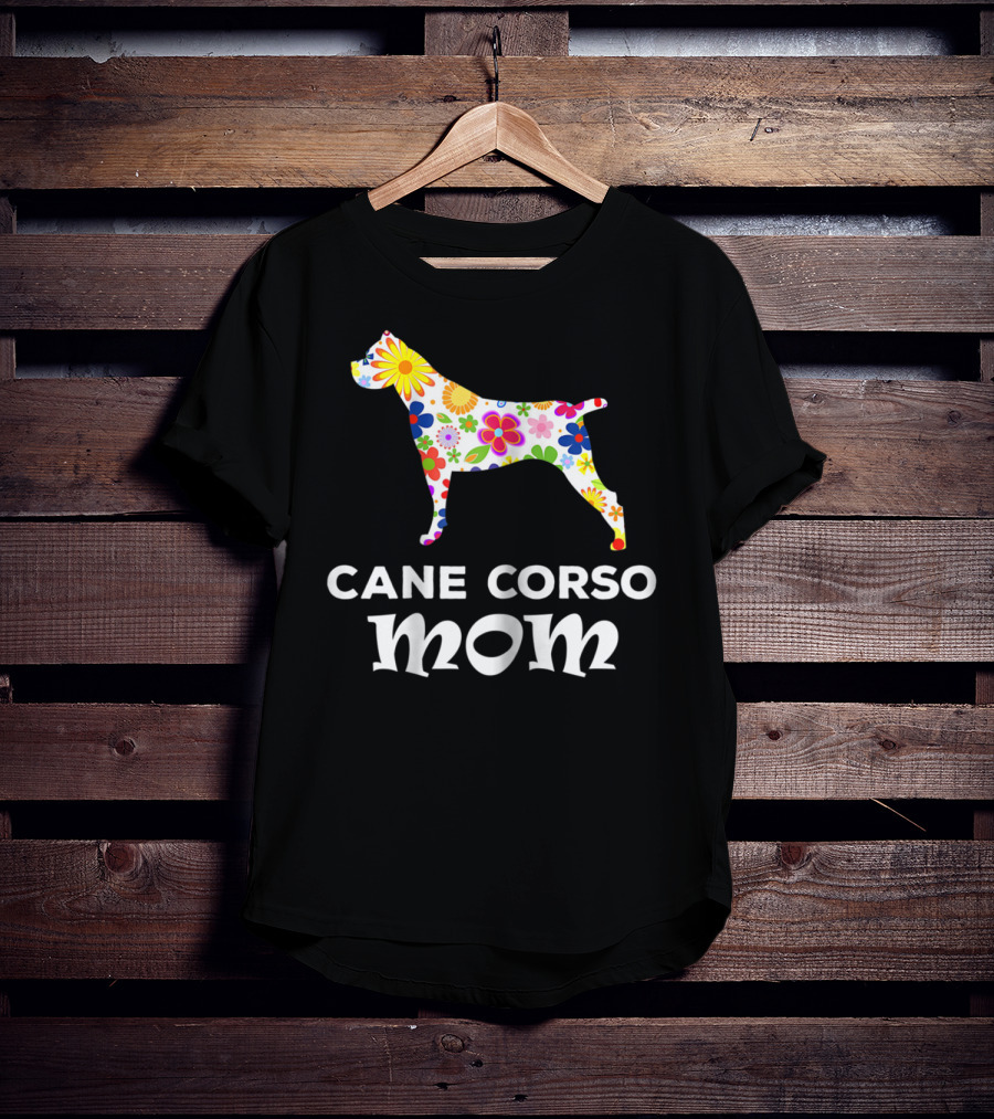 Cane Corso Mom Floral Dog T-Shirt