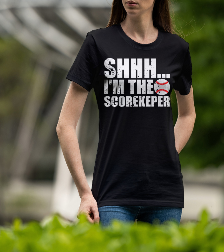 SHHH I'm The Scorekeeper Funny Cool Baseball T-Shirt