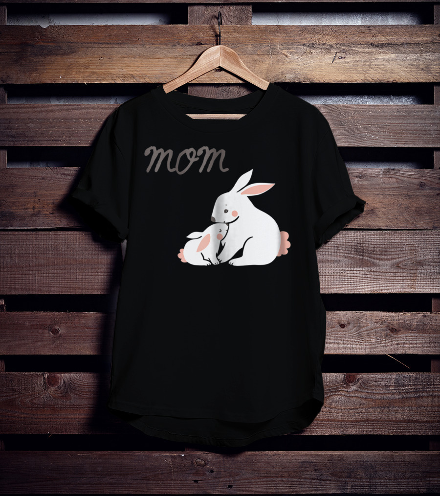 Mom Bunny And Child Hugging T-Shirt