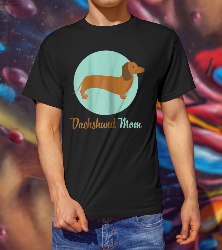 Dachshund Mom Weiner Dog Lover Mommy Tee62 T-Shirt