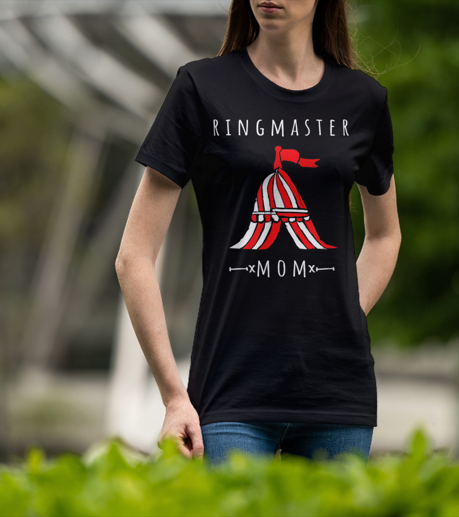 Ringmaster Mom Circus Themed Party Family Fun T-Shirt
